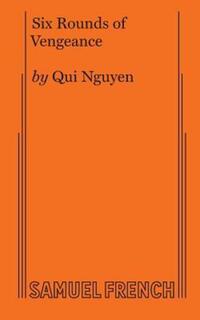Book Cover for Six Rounds of Vengeance by Qui Nguyen