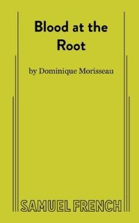 Book Cover for Blood at the Root by Dominique Morisseau