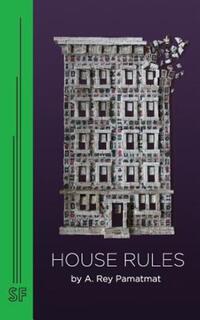 Book Cover for House Rules by A Rey Pamatmat