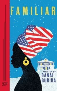 Book Cover for Familiar by Danai Gurira