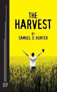 Book Cover for The Harvest by Samuel D Hunter