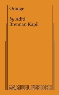 Book Cover for Orange by Aditi Brennan Kapil