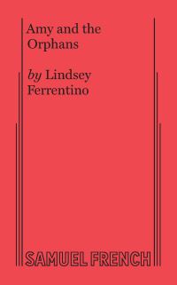 Book Cover for Amy and the Orphans by Lindsey Ferrentino