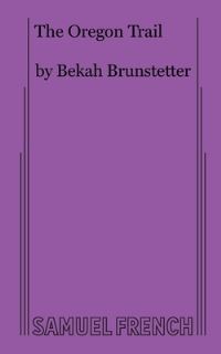 Book Cover for The Oregon Trail by Bekah Brunstetter