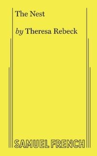 Book Cover for The Nest by Theresa Rebeck