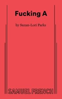 Book Cover for Fucking A by SuzanLori Parks