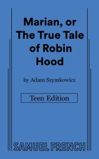Book Cover for Marian, or The True Tale of Robin Hood by Adam Szymkowicz