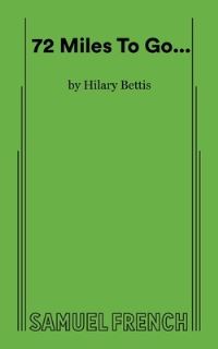 Book Cover for 72 Miles to Go... by Hilary Bettis