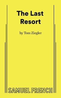 Book Cover for The Last Resort by Tom Ziegler