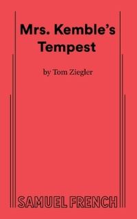Book Cover for Mrs. Kemble's Tempest by Tom Ziegler