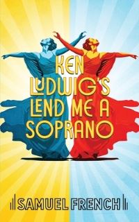 Book Cover for Lend Me A Soprano by Ken Ludwig