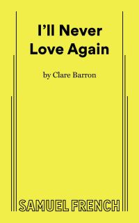 Book Cover for I'll Never Love Again by Clare Barron
