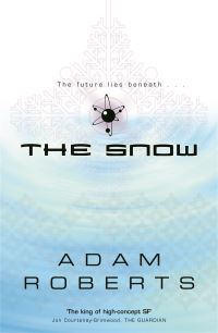 Book Cover for The Snow by Adam Roberts