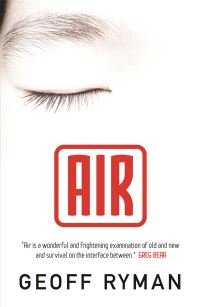 Book Cover for Air, or, Have Not Have by Geoff Ryman