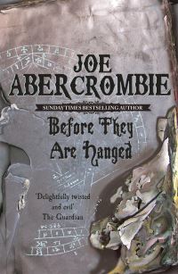 Book Cover for Before They Are Hanged by Joe Abercrombie