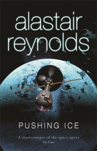 Book Cover for Pushing Ice by Alastair Reynolds