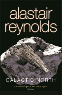 Book Cover for Galactic North by Alastair Reynolds