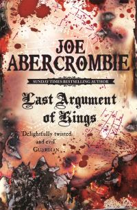 Book Cover for Last Argument of Kings by Joe Abercrombie