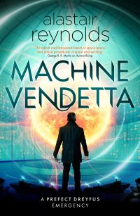 Book Cover for Machine Vendetta by Alastair Reynolds