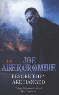Book Cover for Before They Are Hanged by Joe Abercrombie