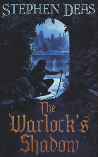 Book Cover for The Warlock's Shadow by Stephen Deas