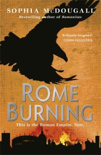 Book Cover for Rome Burning by Sophia McDougall