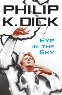 Book Cover for Eye in the Sky by Philip K Dick
