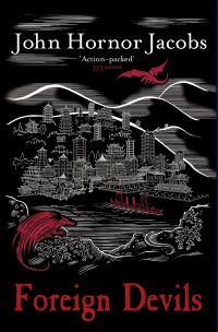 Book Cover for Foreign Devils by John Hornor Jacobs