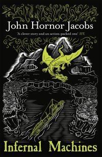 Book Cover for Infernal Machines by John Hornor Jacobs