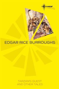 Book Cover for Tarzan's Quest and Other Tales by Edgar Rice Burroughs, Edgar Rice Burroughs