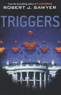 Book Cover for Triggers by Robert J. Sawyer