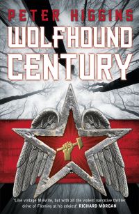 Book Cover for Wolfhound Century by Peter Higgins
