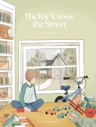 Book Cover for The Toy 'Cross the Street by Jake Zurawski