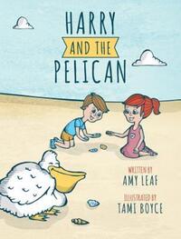 Book Cover for Harry and the Pelican by Amy Leaf