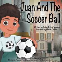Book Cover for Juan and the Soccer Ball by JohnErik Jahnsen