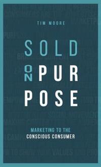 Book Cover for Sold On Purpose by Tim Moore