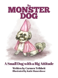 Book Cover for The Monster Dog by Carmen R Tribbett, Chelsea M Farr
