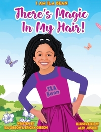Book Cover for There's Magic In My Hair! by Ila Gibson, Ericka Gibson, Joseph Alby