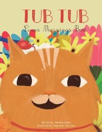 Book Cover for Tub Tub Loves Mornings Best by Adriana Deben