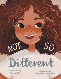 Book Cover for Not So Different by Cyana Riley