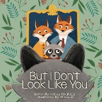Book Cover for But I Don't Look Like You by Kelsey Takahashi