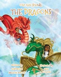 Book Cover for Our New Friends, The Dragons by Sandrian NelsonMoon