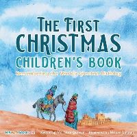 Book Cover for The First Christmas Children's Book by MR Gunter