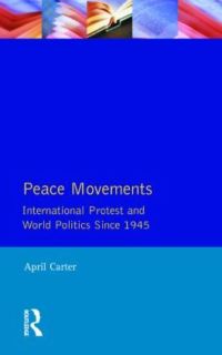 Book Cover for Peace Movements by April Carter