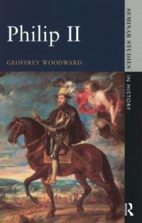 Book Cover for Philip II by Geoffrey Woodward