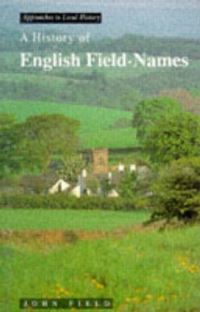 Book Cover for A History of English Field Names by John Field