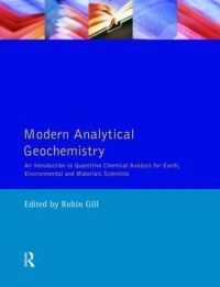 Book Cover for Modern Analytical Geochemistry by Robin Gill