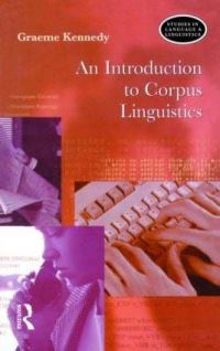 Book Cover for An Introduction to Corpus Linguistics by Graeme D Kennedy