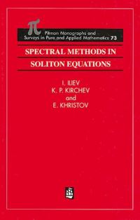 Book Cover for Spectral Methods in Soliton Equations by I D Iliev, E Kh Khristov, K P Kirchev