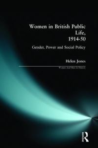 Book Cover for Women in British Public Life, 1914-1950 by Helen Jones